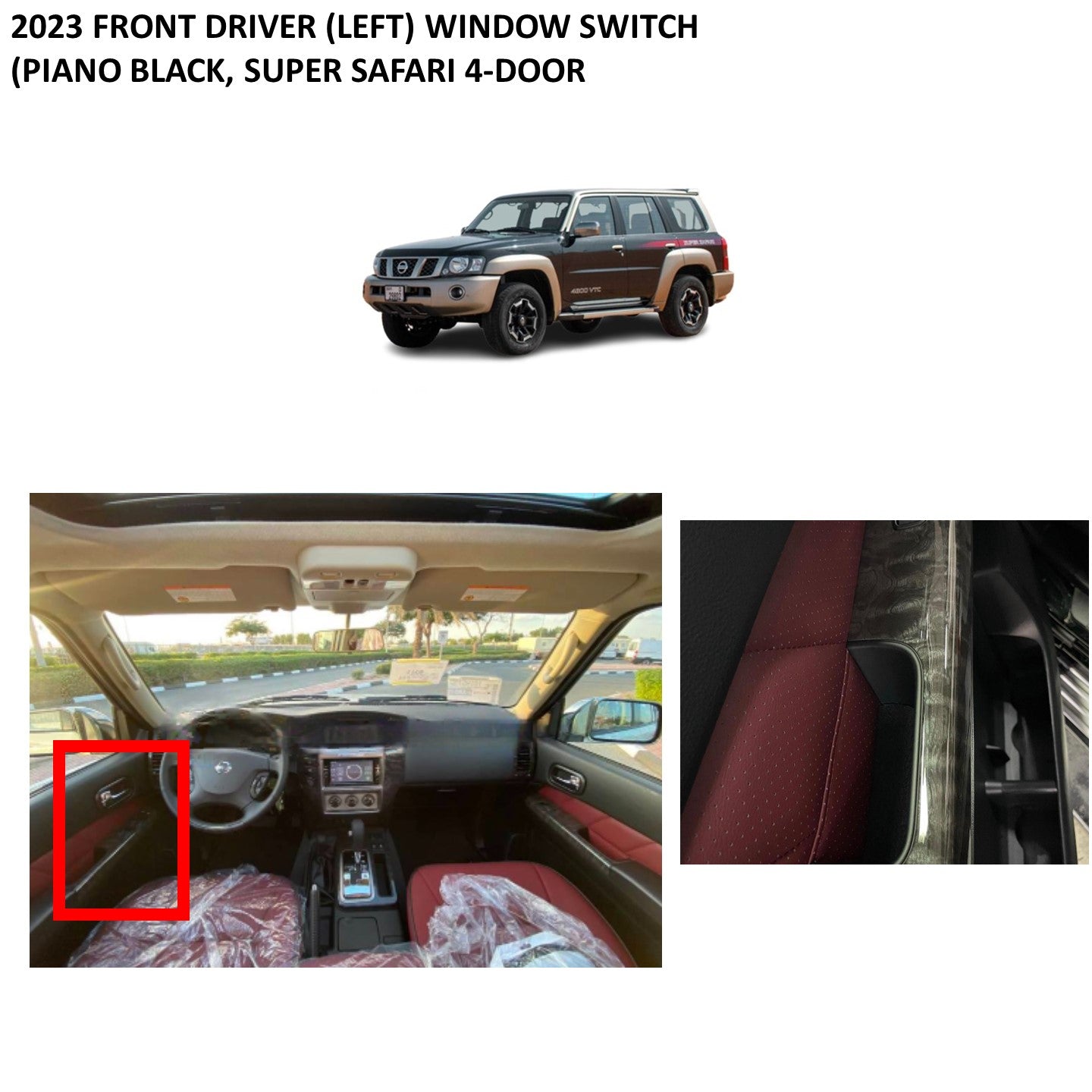 2023 2024 Front Driver (Left) Window Switch (Piano Wood, Super Safari) Nissan Patrol Y61 VTC GU (4-door)