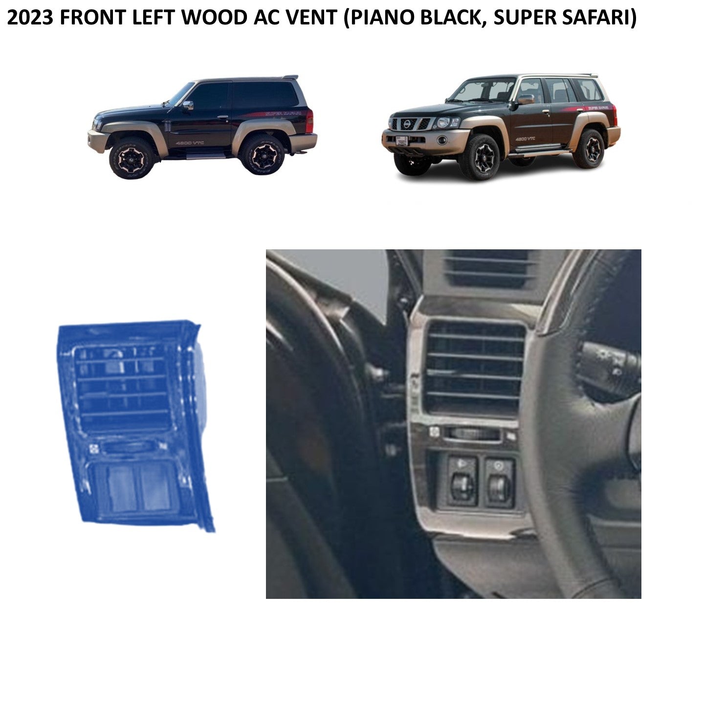 2023 2024 Front Left Wood AC Vent (Piano Wood, Super Safari) Nissan Patrol Y61 VTC GU