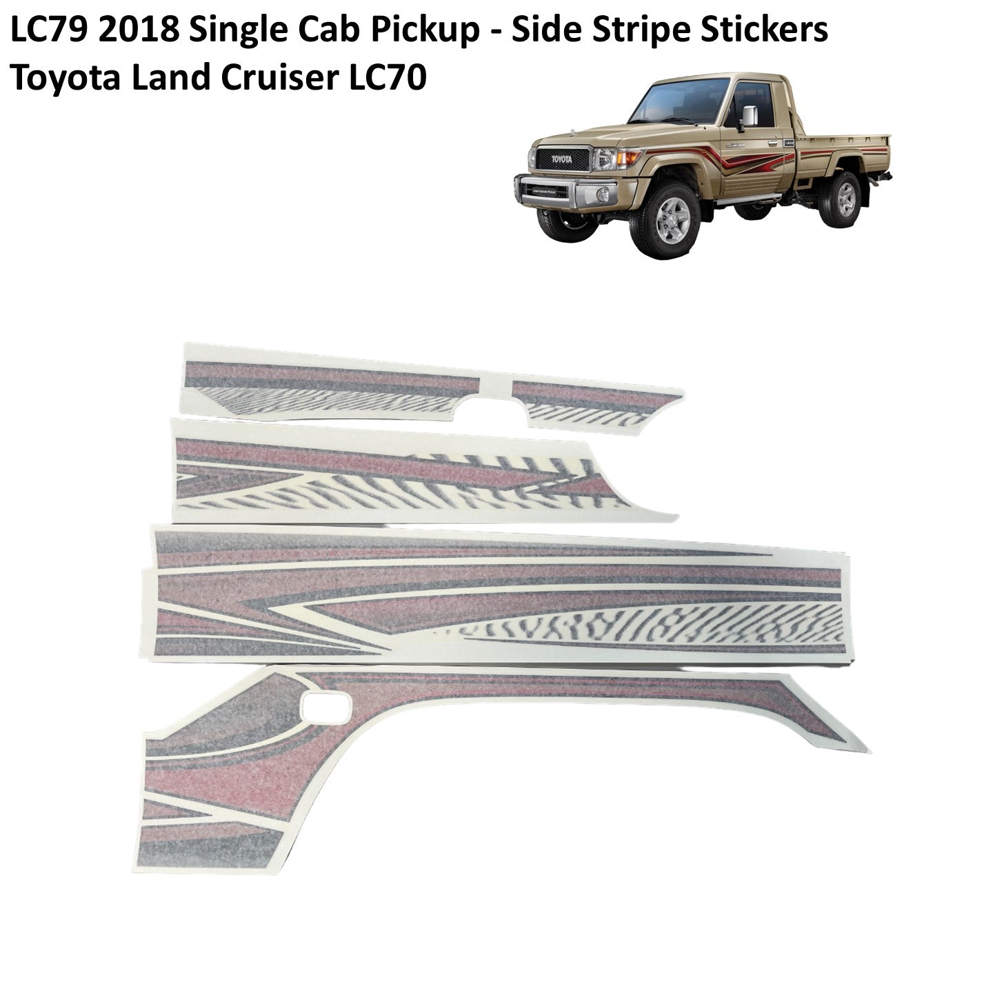 LC79 2018 Single Cab Pickup - Side Stripe Stickers - Toyota Land Cruiser LC70