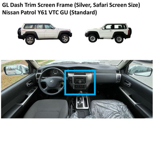 GL Dash Trim Screen Frame (Silver, Safari Screen Size) Nissan Patrol Y61 VTC GU (Standard)